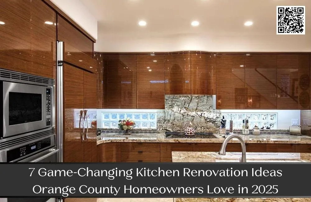 7 Game-Changing Kitchen Renovation Ideas Orange County Homeowners Love in 2025
