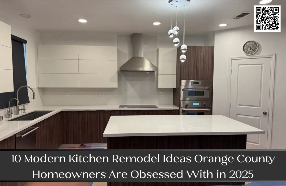 10 Modern Kitchen Remodel Ideas Orange County Homeowners Are Obsessed With in 2025