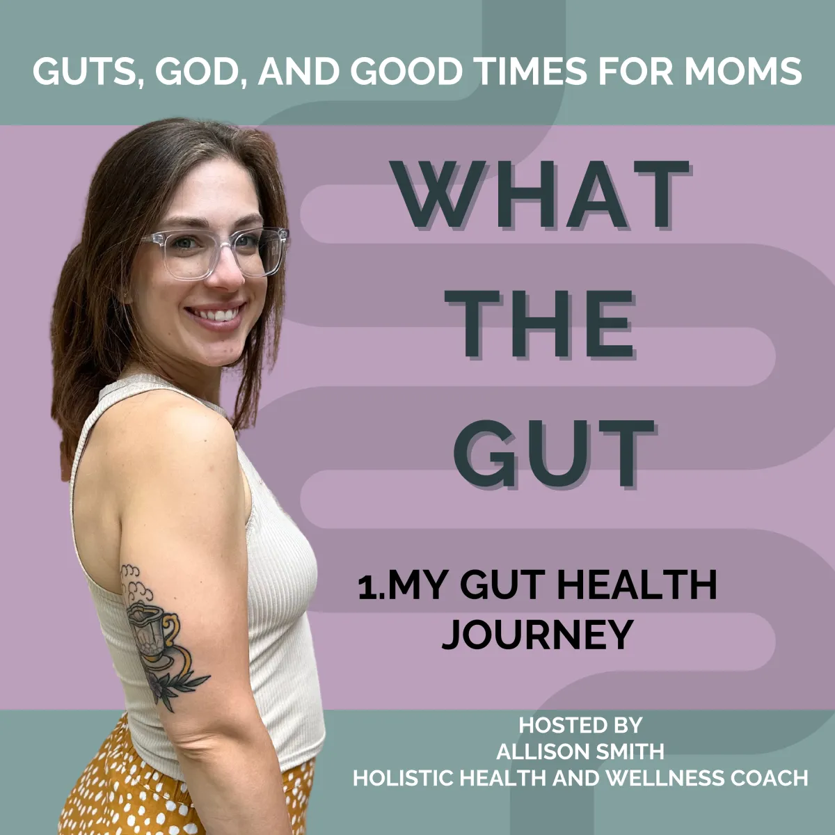 Ep. 1 | My Gut Health Journey