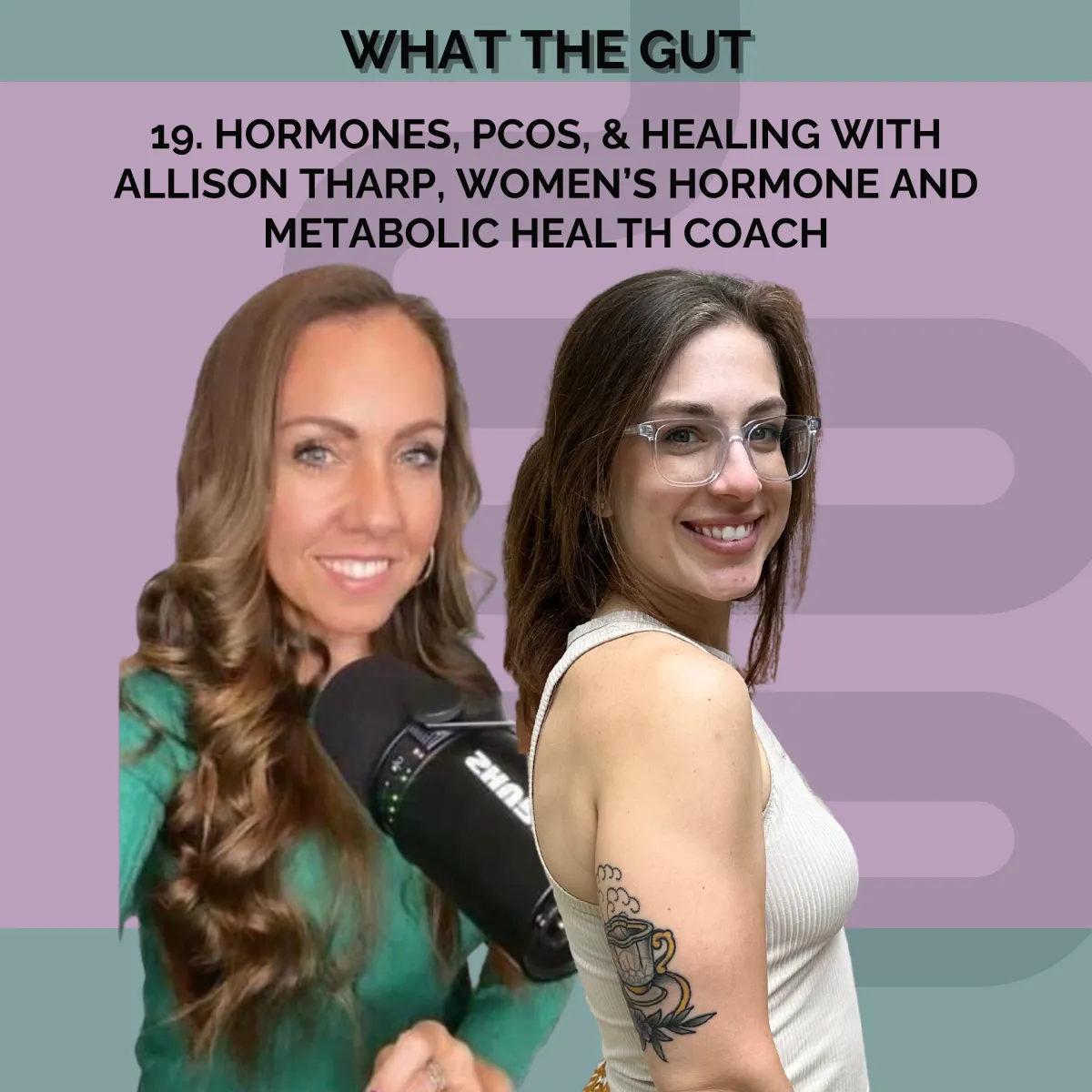 Ep. 19 | Hormones, PCOS, & Healing with Allison Tharp, Women’s Hormone and Metabolic Health Coach