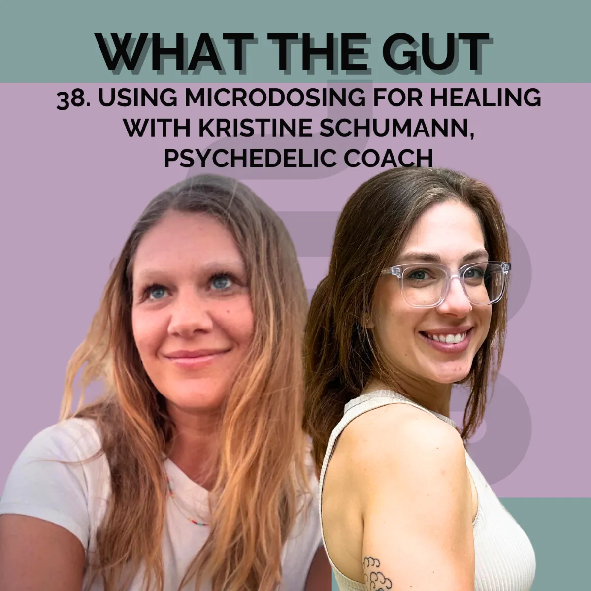 Ep. 38 | Using Microdosing for Healing with Kristine Schumann, Psychedelic Coach