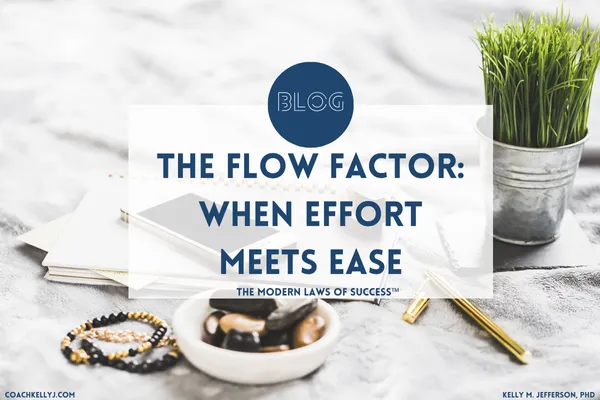 The Flow Factor: When Effort Meets Ease