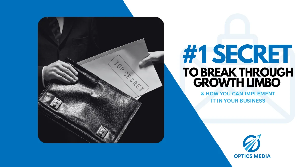 The #1 Marketing Secret to Breaking Free From Business Growth Limbo (And How You Can Do It Too)