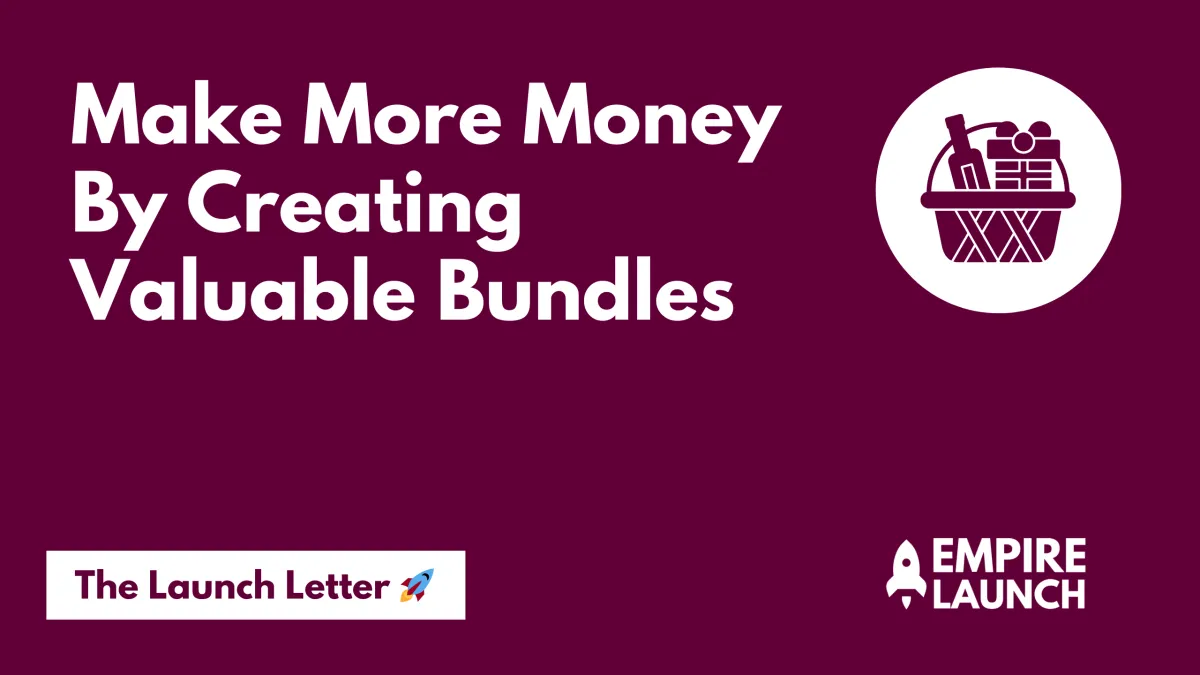 Empire Launch - Make More Money By Creating Bundles