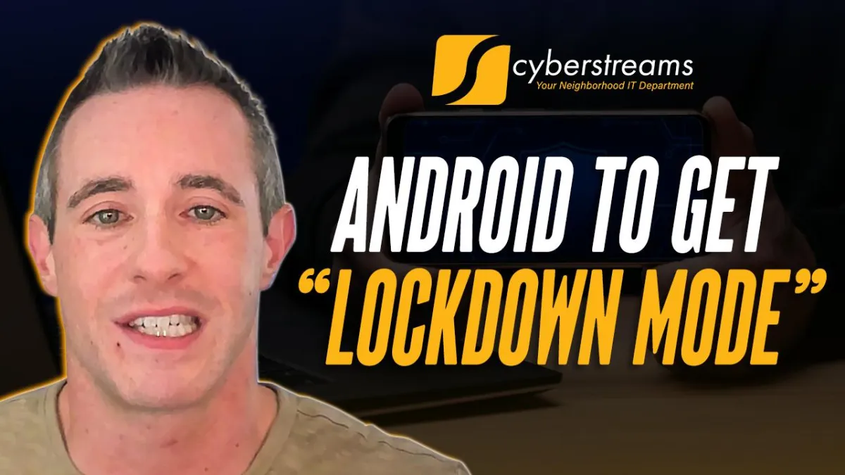 Android to Get “Lockdown Mode”