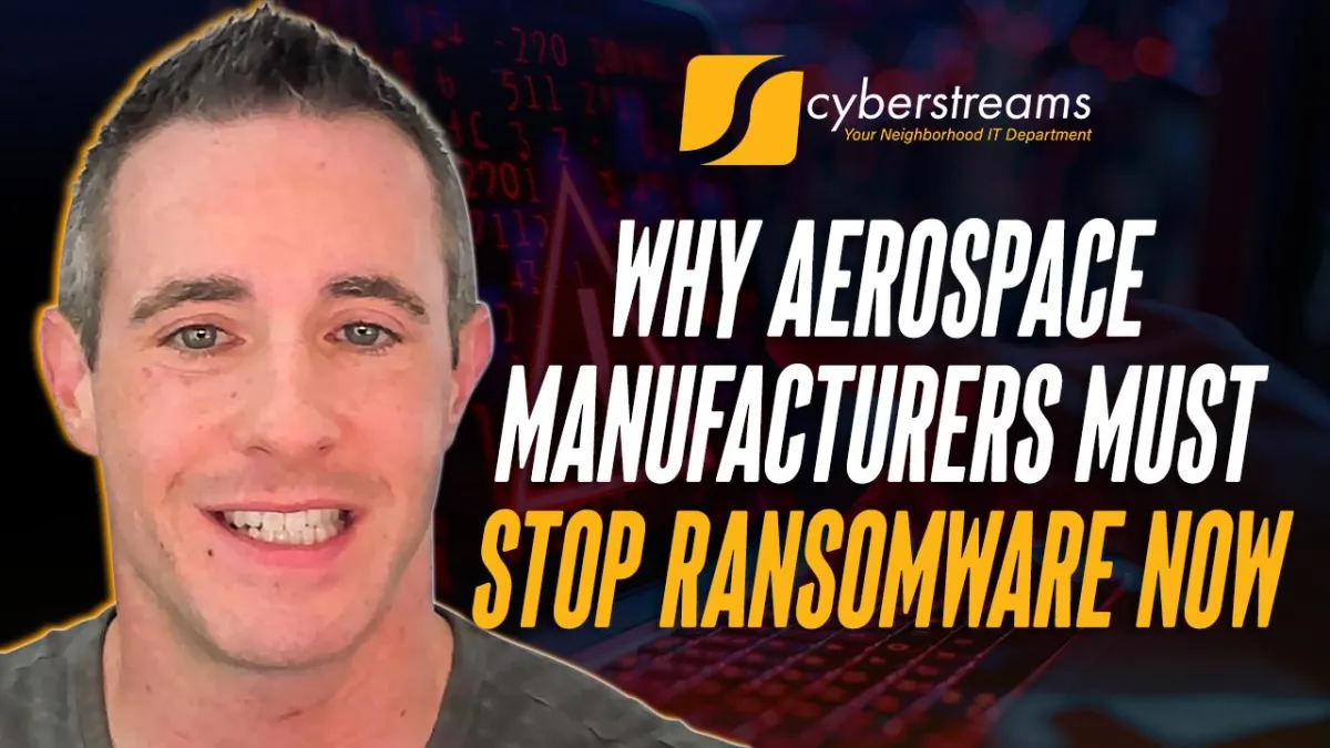 Why Aerospace Manufacturers Must Stop Ransomware Now