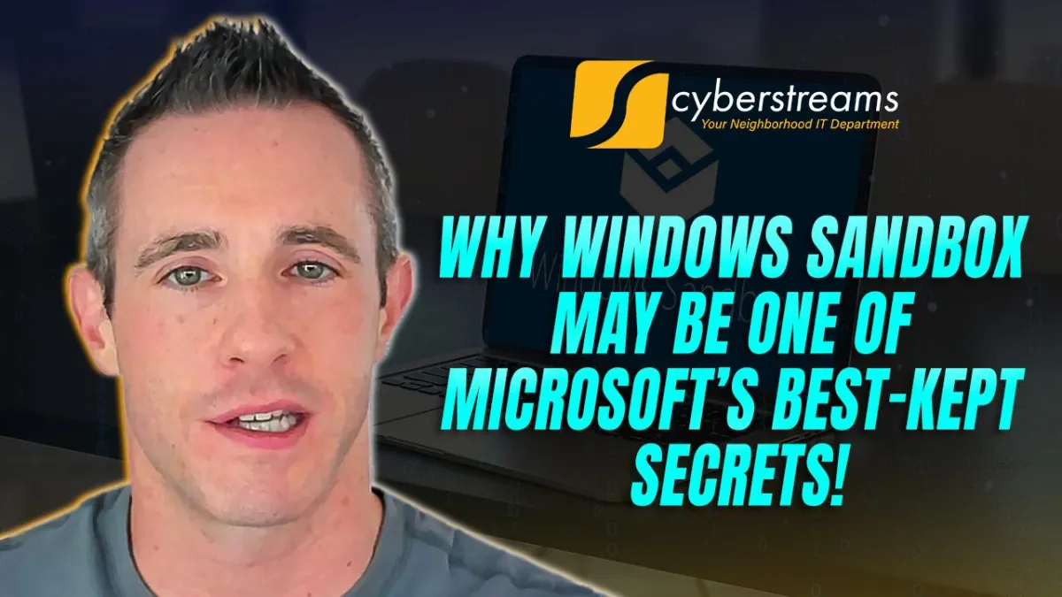 Why Windows Sandbox may be one of Microsoft’s best-kept secrets!