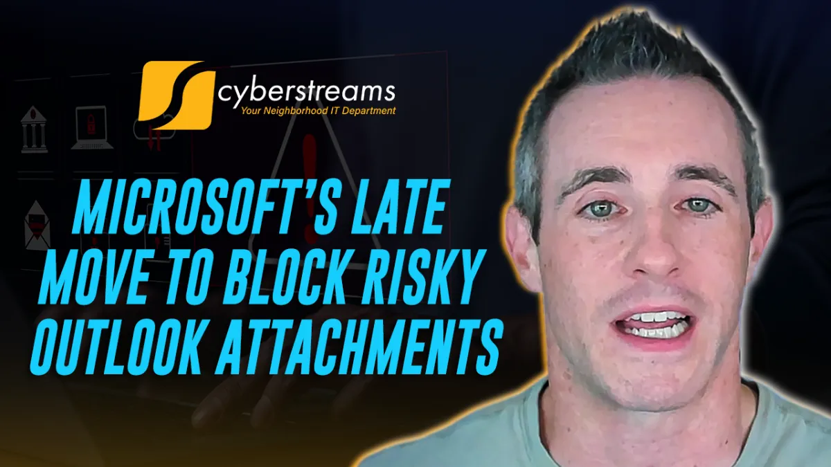 Microsoft’s Late Move to Block Risky Outlook Attachments