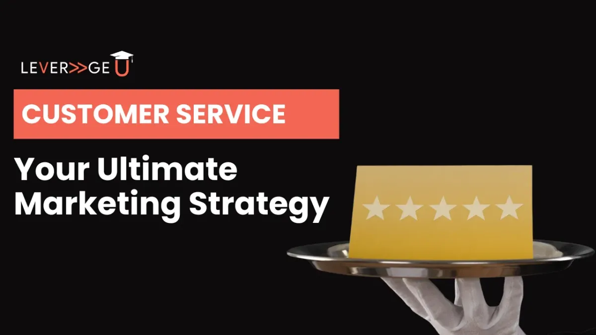 The Power of Customer Service: Your Ultimate Marketing Strategy