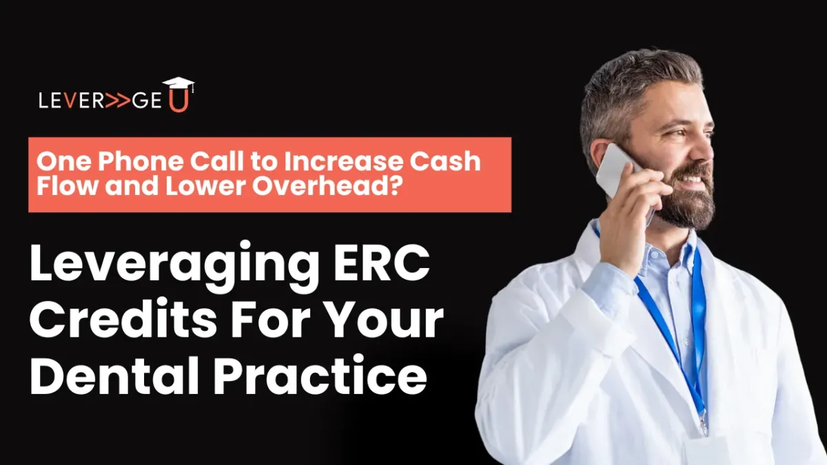 Leveraging ERC Credits For Your Dental Practice
