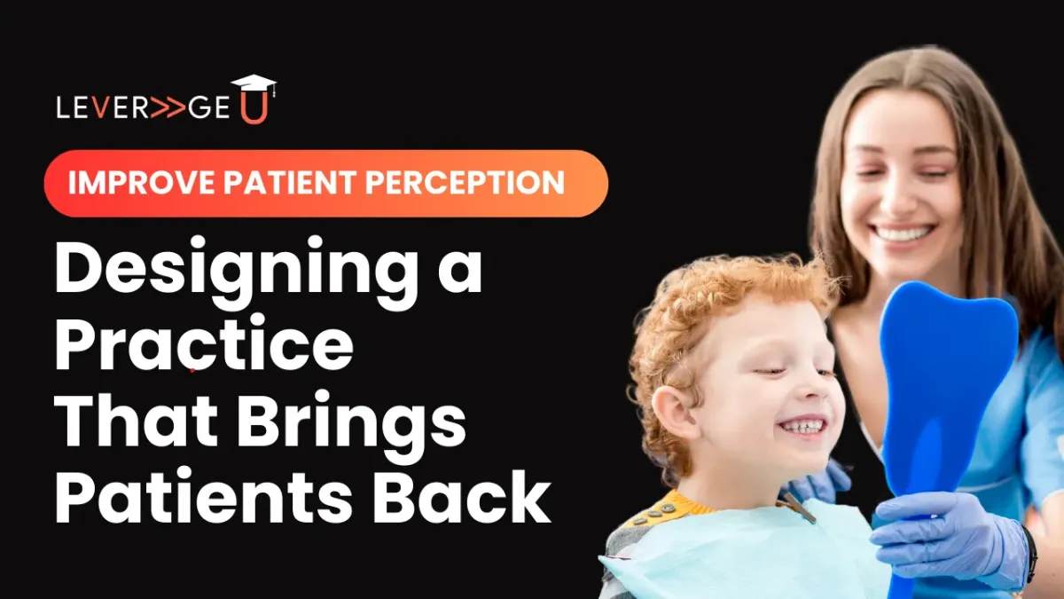 Designing a Practice That Brings Patients Back