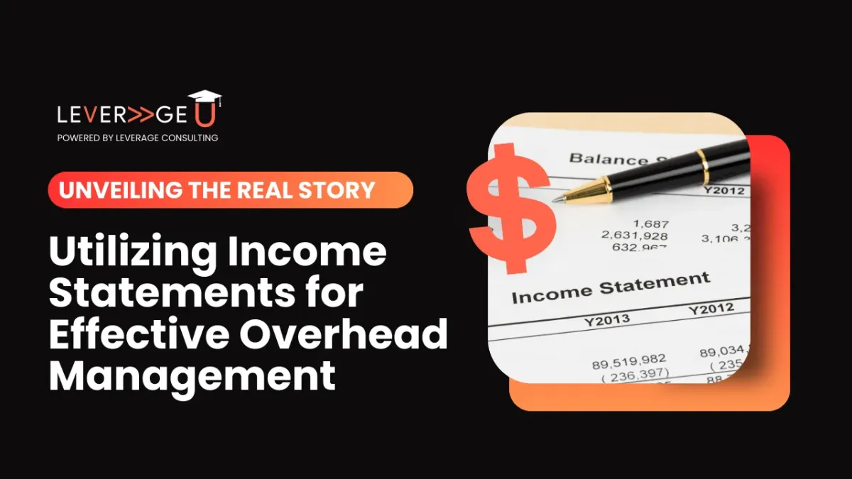 Unveiling the Real Story: Utilizing Income Statements for Effective Overhead Management