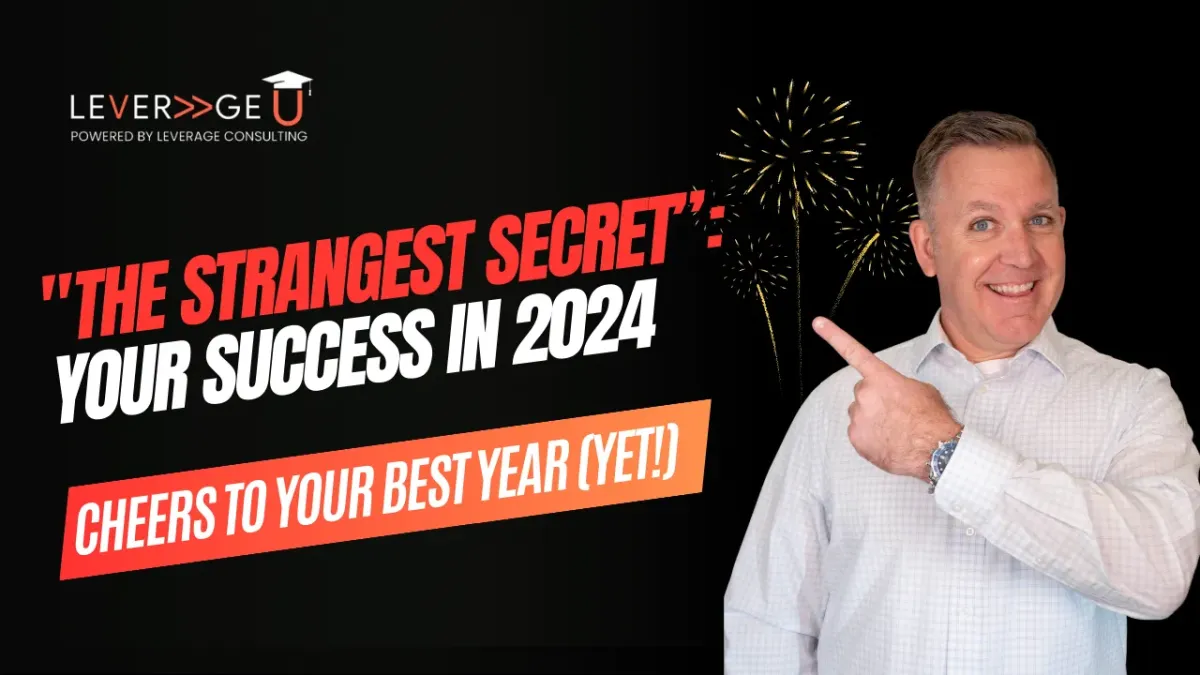 "The Strangest Secret”: Your Success in 2024