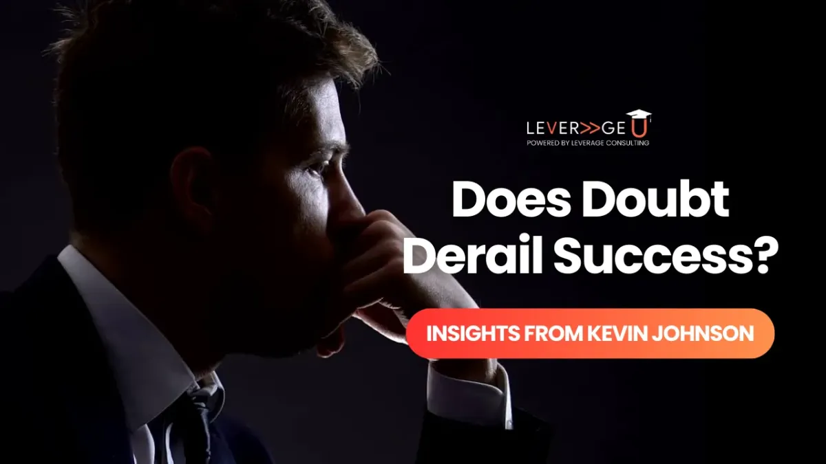 Does Doubt Derail Success?