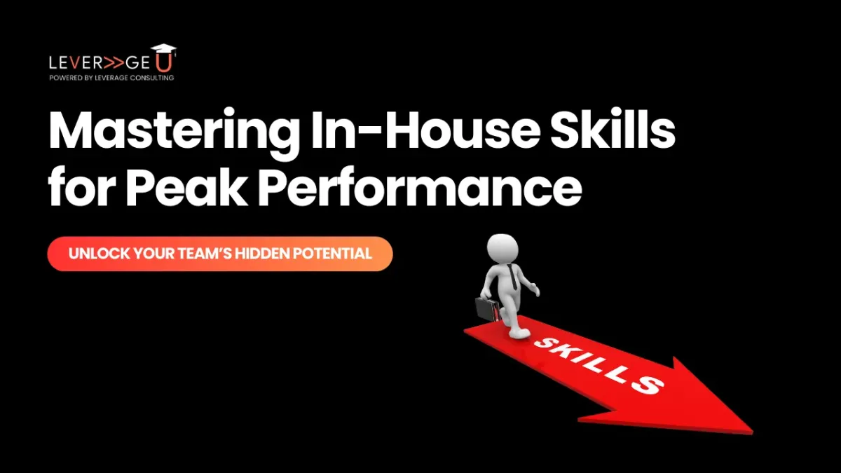Unlock Your Team's Hidden Potential: Mastering In-House Skills for Peak Performance