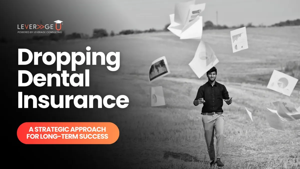 Dropping Dental Insurance: A Strategic Approach for Long-term Success
