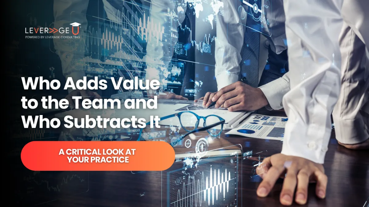 Who Adds Value to the Team and Who Subtracts It