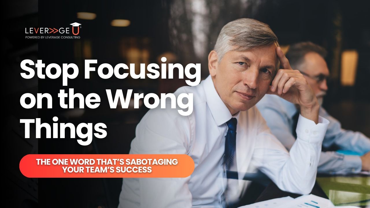 Stop Focusing on the Wrong Things