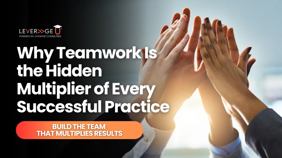 Why Teamwork Is the Hidden Multiplier of Every Successful Practice