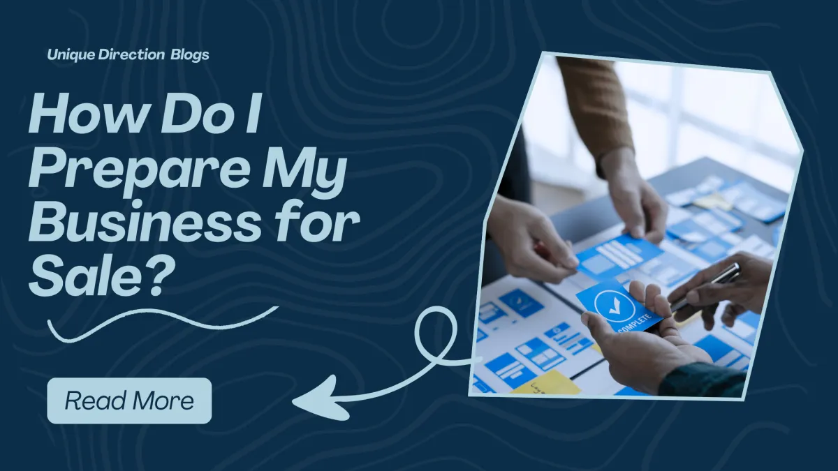 How Do I Prepare My Business for Sale?