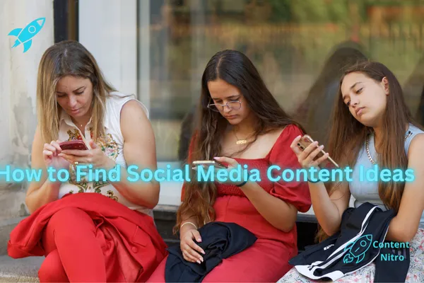 How to Find Social Media Content Ideas