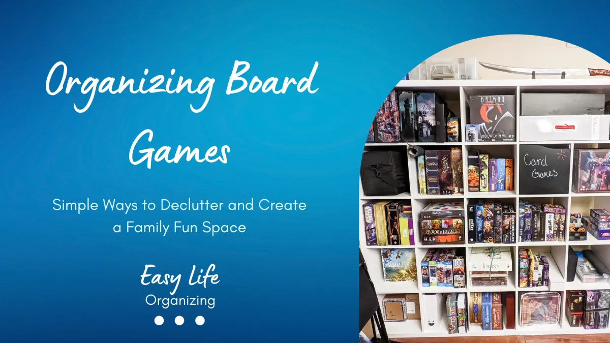 How to Organize Board Games: Simple Ways to Declutter and Create Family Fun Space