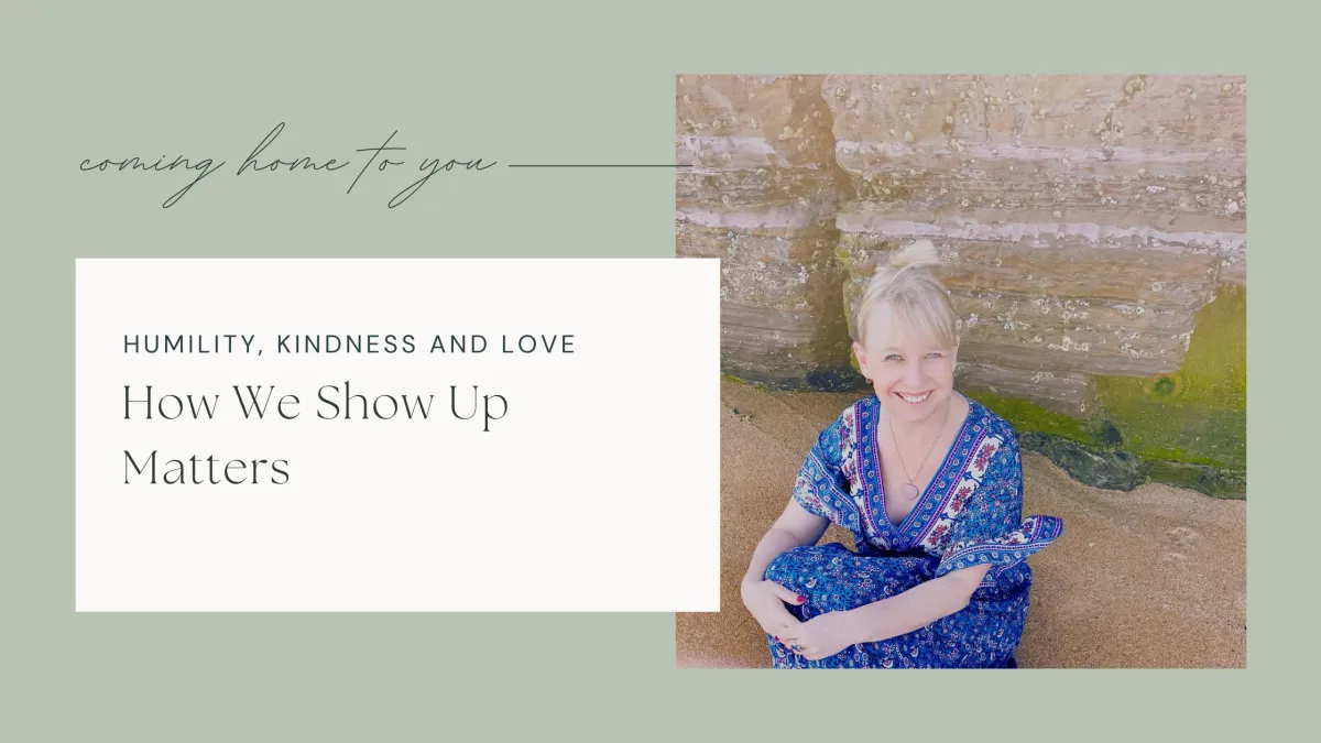 How We Show Up Matters