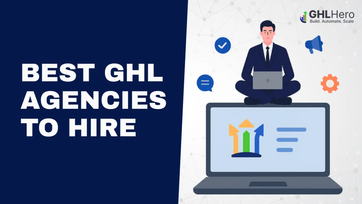 Top GoHighLevel (GHL) Agencies to Hire in 2026
