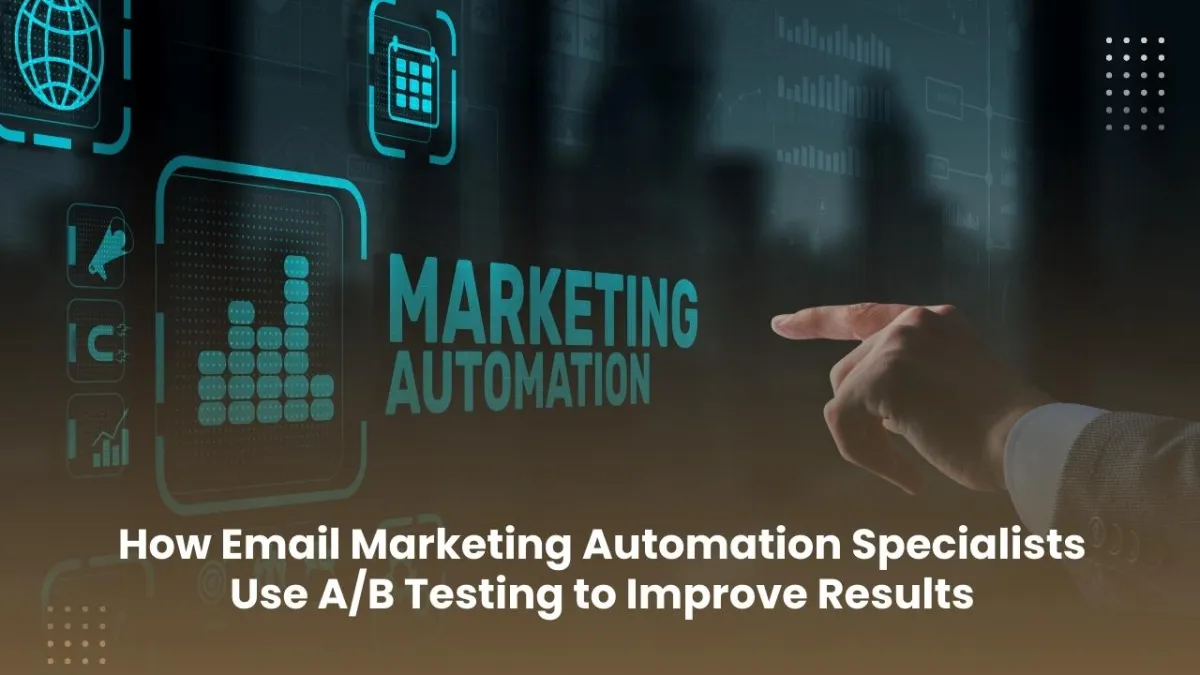 The Power of A/B Testing in Email Marketing Automation