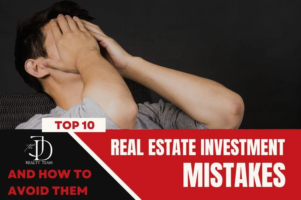 Top 10 Real Estate Investment Mistakes and How to Avoid Them