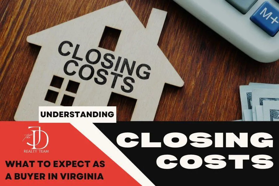 Understanding Closing Costs: What to Expect as a Buyer in Virginia