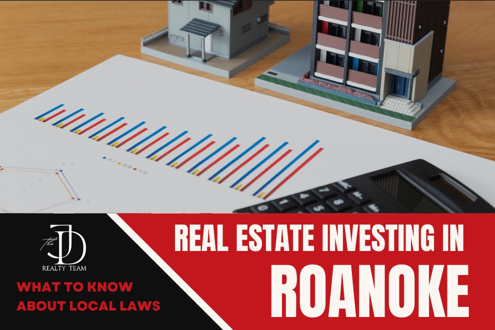Real Estate Investing in Roanoke: What to Know About Local Laws