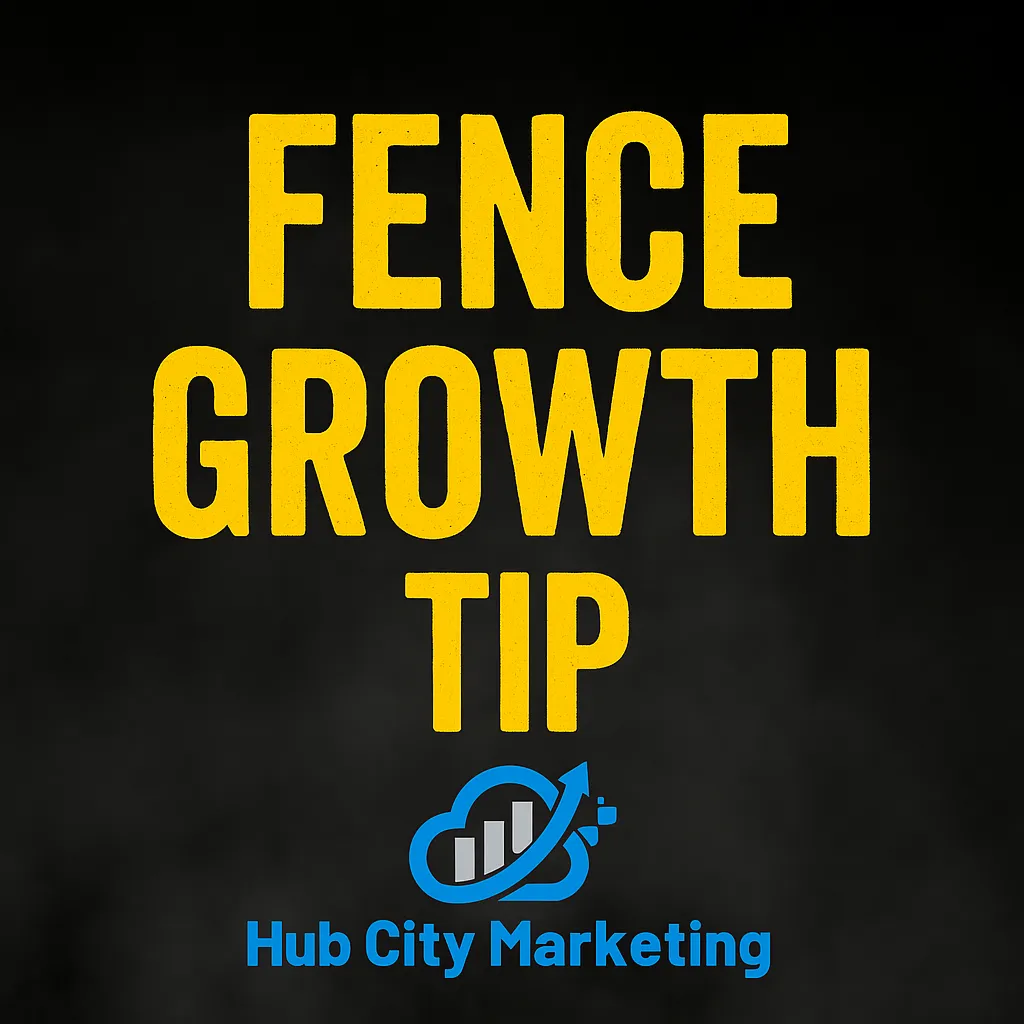 Bold yellow text reading 'Fence Growth Tip' with the Hub City Marketing logo below on a dark smoky background — designed to share business growth tips for fence contractors.