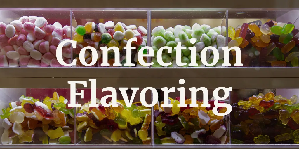Confection Flavoring