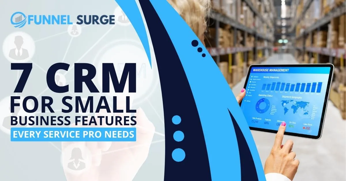 7 CRM for Small Business Features Every Service Pro Needs