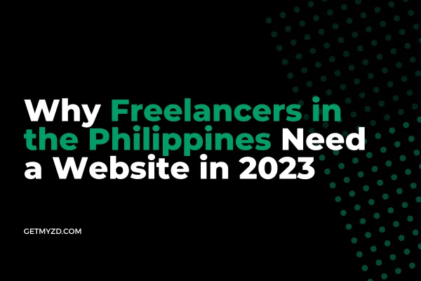 Why Freelancers in the Philippines Need a Website in 2023