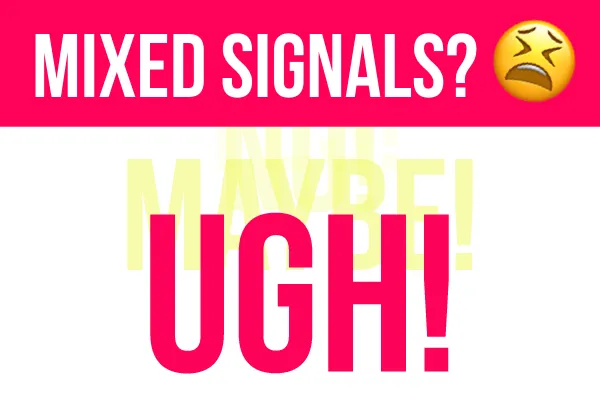 Mixed Signals? UGH!