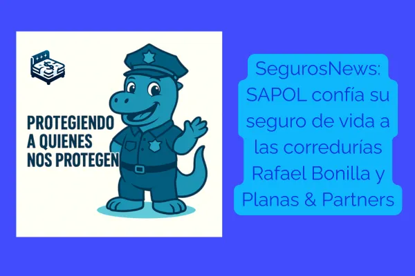 SegurosNews: SAPOL confía su seguro a las corredurías Rafael Bonilla y Planas & Partners