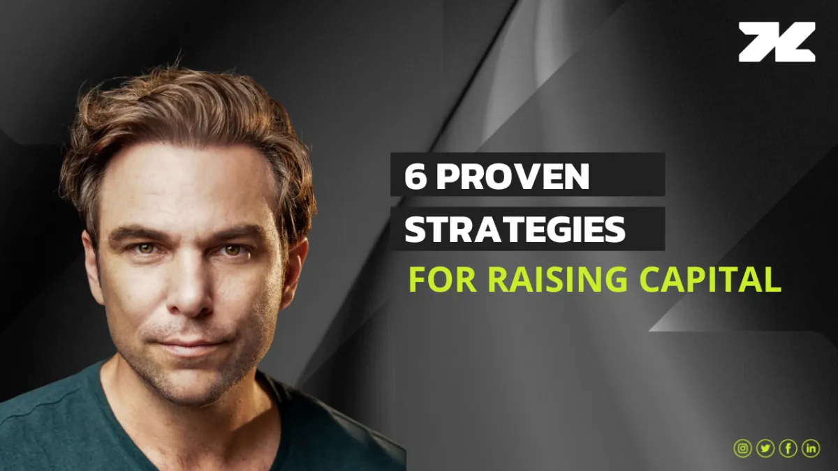 Proven Strategies for Raising Capital