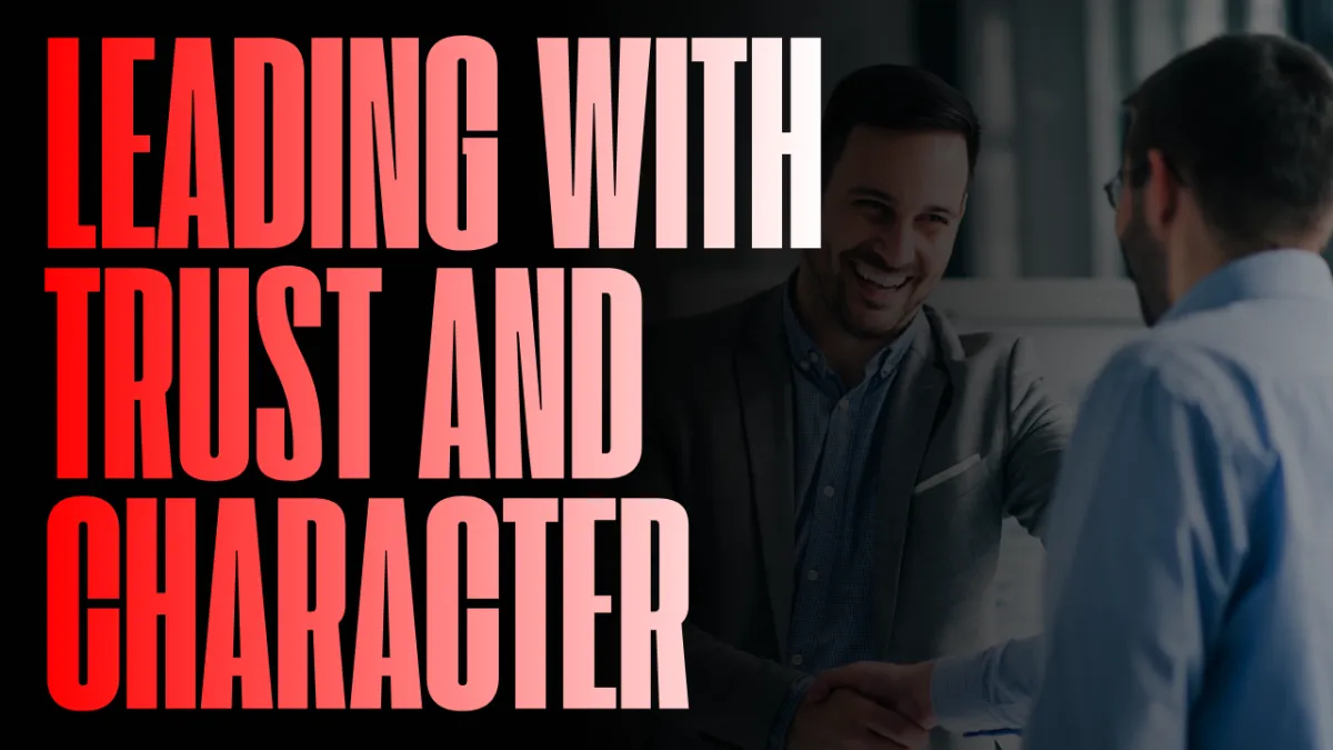 Blog Dec 29th: The Law of Solid Ground: Building Trust Through Character