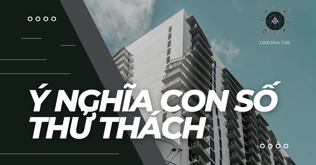 Khám phá ý nghĩa các con số thử thách