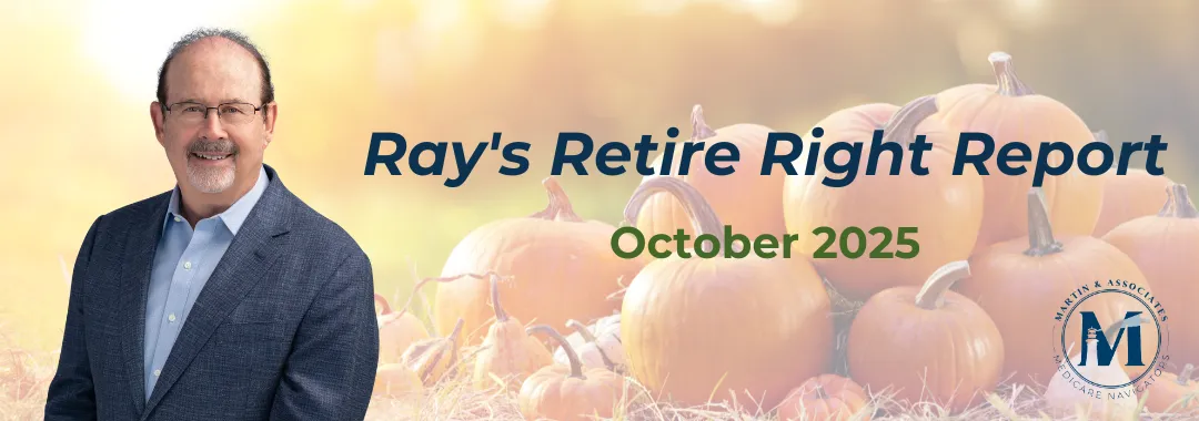 Ray's Retire Right Report - Sep 2025