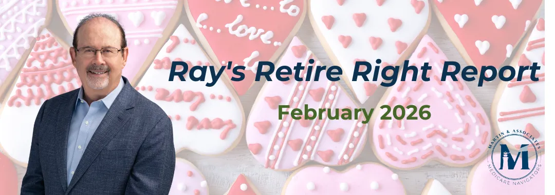 Ray's Retire Right Report -Feb 2026