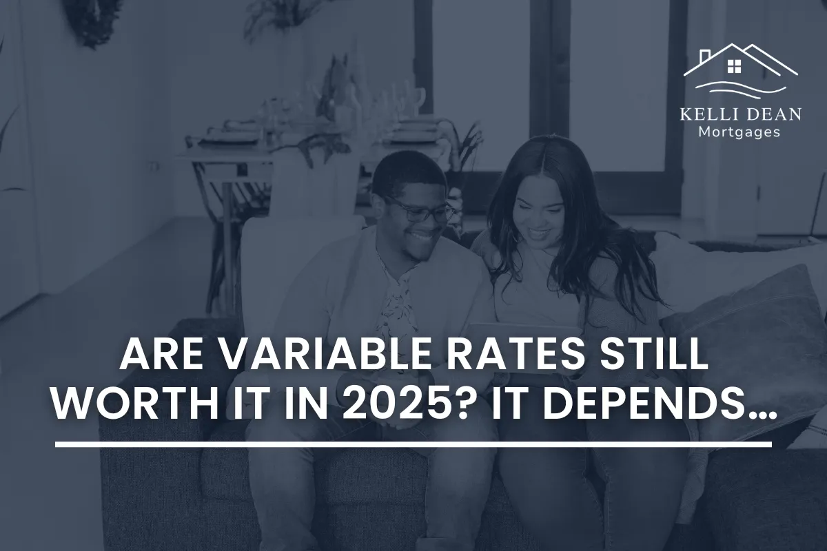 Are Variable Rates Still Worth It in 2025? It Depends