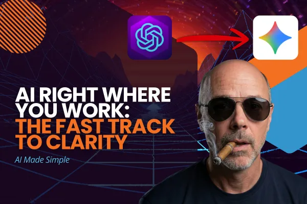 AI Right Where You Work: The Fast Track to Clarity and Better Leadership