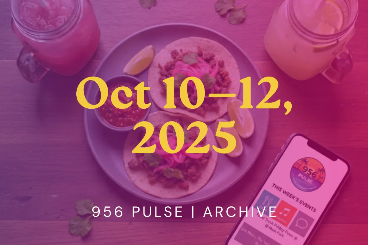 Your RGV Weekend Starts Here | Oct 10–12 Events & Local Wins