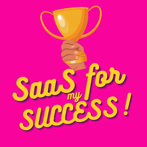 Saas for mys success