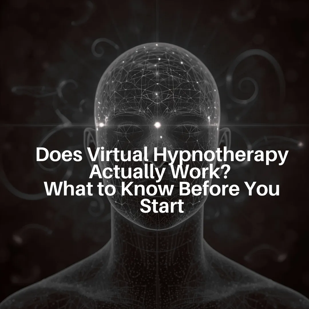 Does Virtual Hypnotherapy Actually Work? What to Know Before You Start