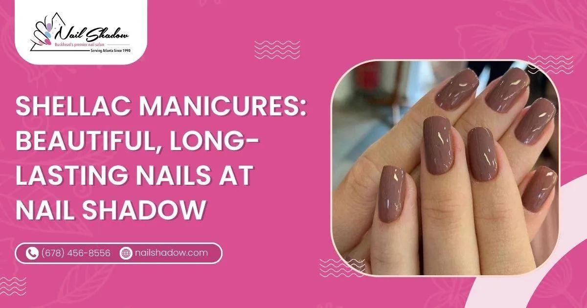 Shellac Manicures
