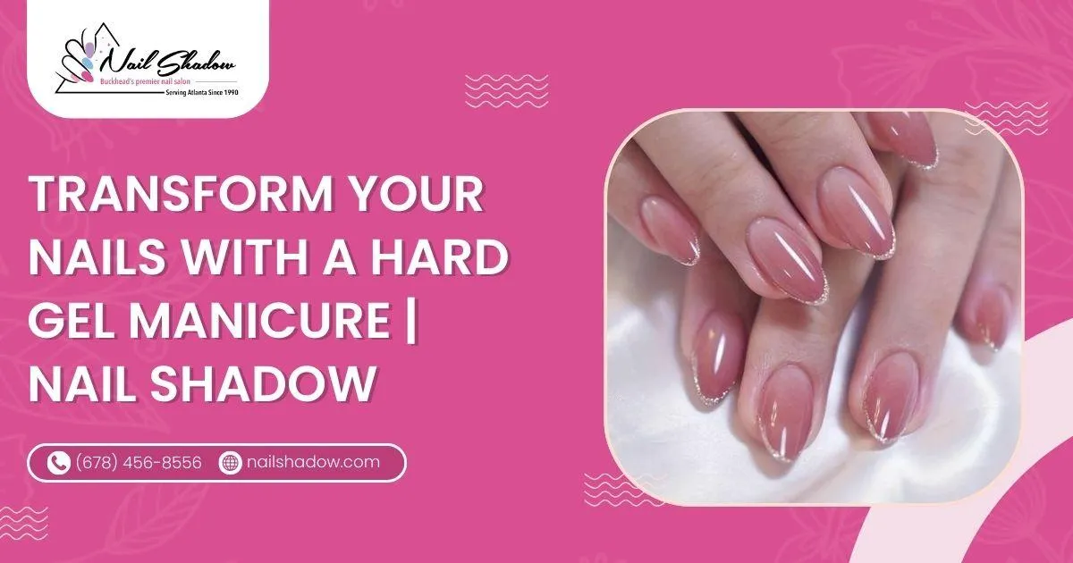 hard gel manicure